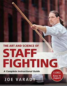 Baixar The Art and Science of Staff Fighting: A Complete Instructional Guide (English Edition) pdf, epub, ebook