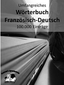 Baixar Umfangreiches Wörterbuch Französisch-Deutsch 100.000 Einträge (Pommel`s Sprachschule 3) (German Edition) pdf, epub, ebook