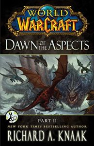 Baixar World of Warcraft: Dawn of the Aspects: Part II pdf, epub, ebook