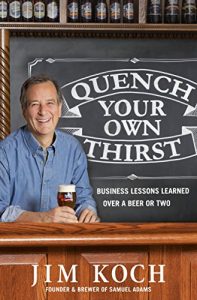 Baixar Quench Your Own Thirst: Business Lessons Learned Over a Beer or Two pdf, epub, ebook