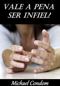 Baixar Vale a Pena ser Infiel? (Portuguese Edition) pdf, epub, ebook