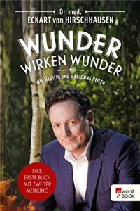 Baixar Wunder wirken Wunder: Wie Medizin und Magie uns heilen (German Edition) pdf, epub, ebook