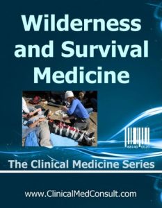 Baixar Wilderness Survival and Survival Medicine 2017 (The Clinical Medicine Series Book 25) (English Edition) pdf, epub, ebook