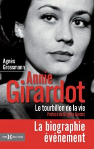 Baixar Annie Girardot, le tourbillon de la vie pdf, epub, ebook