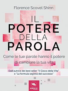 Baixar Il Potere della parola. Come le tue parole hanno il potere di cambiare la tua vita pdf, epub, ebook