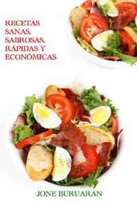 Baixar Recetas sanas, sabrosas, rápidas y económicas. (Cocina divertida. nº 1) (Spanish Edition) pdf, epub, ebook