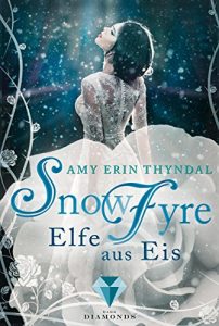 Baixar SnowFyre. Elfe aus Eis (German Edition) pdf, epub, ebook