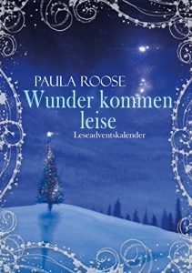 Baixar Wunder kommen leise: Adventskalender für Erwachsene (German Edition) pdf, epub, ebook