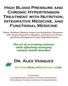 Baixar High Blood Pressure and Chronic Hypertension Treatment with Nutrition, Integrative Medicine, and Functional Medicine (English Edition) pdf, epub, ebook