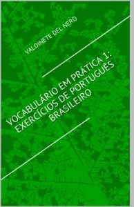 Baixar Vocabulário em Prática 1:  Exercícios de Português Brasileiro (Portuguese Edition) pdf, epub, ebook