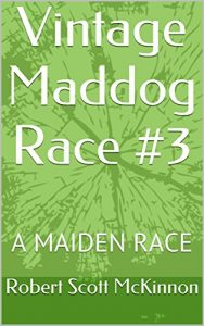 Baixar Vintage Maddog Race #3: A MAIDEN RACE (English Edition) pdf, epub, ebook