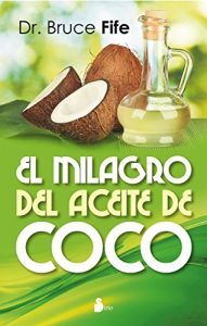 Baixar EL MILAGRO DEL ACEITE DE COCO pdf, epub, ebook