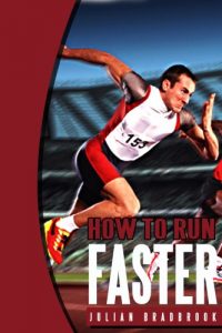 Baixar How To Run Faster (Run Cycle Swim Book 1) (English Edition) pdf, epub, ebook