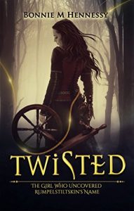 Baixar Twisted: The Girl Who Uncovered Rumpelstiltskin’s Name (English Edition) pdf, epub, ebook