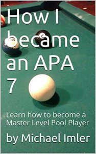 Baixar How I became an APA 7: Learn how to become a Master Level Pool Player (English Edition) pdf, epub, ebook