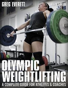 Baixar Olympic Weightlifting: A Complete Guide for Athletes & Coaches (English Edition) pdf, epub, ebook