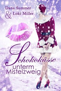 Baixar Schokoküsse unterm Mistelzweig: Ein Weihnachtsroman (German Edition) pdf, epub, ebook