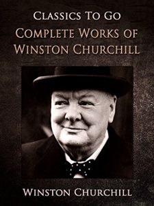 Baixar Project Gutenberg Complete Works of Winston Churchill (Classics To Go) (English Edition) pdf, epub, ebook