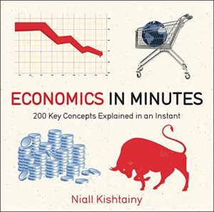 Baixar Economics in Minutes: 200 Key Concepts Explained in an Instant (English Edition) pdf, epub, ebook