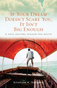 Baixar If Your Dream Doesn’t Scare You, It Isn’t Big Enough: A Solo Journey Around the World (English Edition) pdf, epub, ebook