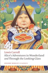 Baixar Alice’s Adventures in Wonderland and Through the Looking-Glass (Oxford World’s Classics) pdf, epub, ebook