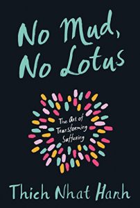 Baixar No Mud, No Lotus: The Art of Transforming Suffering pdf, epub, ebook