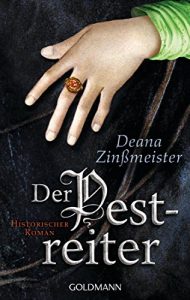 Baixar Der Pestreiter: Historischer Roman – Band 2 der Pesttrilogie (German Edition) pdf, epub, ebook