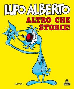 Baixar Lupo Alberto Altro che storie! pdf, epub, ebook