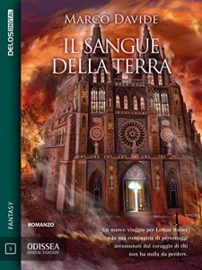 Baixar Il sangue della Terra: Lothar Basler 2 (Odissea Digital Fantasy) pdf, epub, ebook