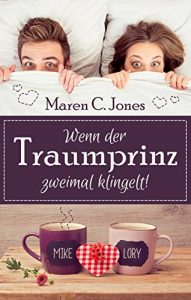 Baixar Wenn der Traumprinz zweimal klingelt!: Romantische Liebeskomödie (German Edition) pdf, epub, ebook