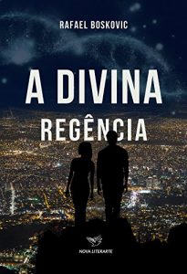 Baixar A Divina Regência (h+ Livro 1) (Portuguese Edition) pdf, epub, ebook