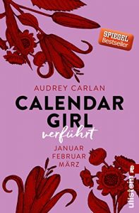 Baixar Calendar Girl – Verführt: Januar/Februar/März (Calendar Girl Quartal 1) (German Edition) pdf, epub, ebook