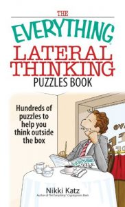 Baixar The Everything Lateral Thinking Puzzles Book: Hundreds of Puzzles to Help You Think Outside the Box (Everything®) pdf, epub, ebook