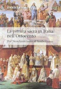 Baixar La pittura sacra in Italia nell’Ottocento (Arti visive, architettura e urbanistica) pdf, epub, ebook