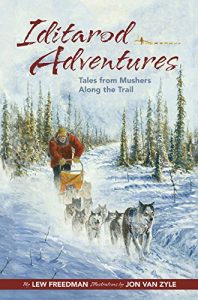 Baixar Iditarod Adventures: Tales from Mushers Along the Trail pdf, epub, ebook