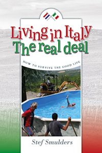 Baixar Living in Italy: the Real Deal: How to Survive the Good Life (English Edition) pdf, epub, ebook