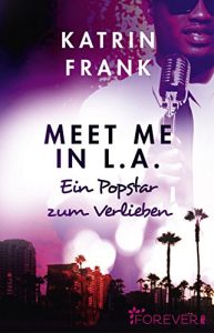 Baixar Meet me in L.A.: Ein Popstar zum Verlieben (German Edition) pdf, epub, ebook