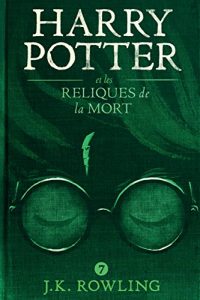 Baixar Harry Potter et les Reliques de la Mort (La série de livres Harry Potter) pdf, epub, ebook