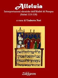 Baixar Alleluia: Interpretazioni ebraiche dell’Hallel di Pasqua (Salmi 113-118) (Tradizioni di Israele) pdf, epub, ebook