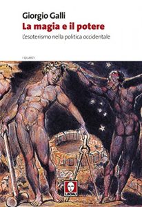 Baixar La magia e il potere: L’esoterismo nella politica occidentale pdf, epub, ebook