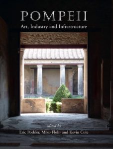 Baixar Pompeii: Art, Industry and Infrastructure pdf, epub, ebook