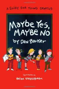 Baixar Maybe Yes, Maybe No: A Guide for Young Skeptics pdf, epub, ebook