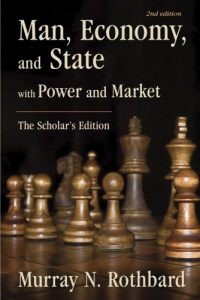 Baixar Man, Economy, and State with Power and Market: The Scholar’s Edition (LvMI) (English Edition) pdf, epub, ebook