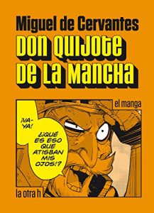 Baixar Don Quijote de la Mancha: el manga (Spanish Edition) pdf, epub, ebook