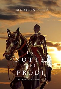 Baixar La Notte dei Prodi (Re e Stregoni-Libro 6) pdf, epub, ebook