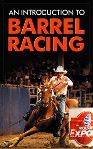 Baixar An Introduction to Barrel Racing (English Edition) pdf, epub, ebook