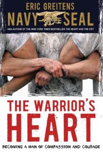 Baixar The Warrior’s Heart: Becoming a Man of Compassion and Courage pdf, epub, ebook