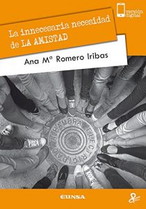 Baixar La innecesaria necesidad de LA AMISTAD (Persona y cultura) (Spanish Edition) pdf, epub, ebook