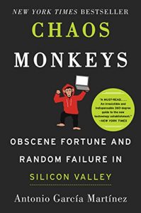 Baixar Chaos Monkeys: Obscene Fortune and Random Failure in Silicon Valley pdf, epub, ebook