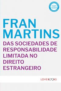 Baixar Das Sociedades de Responsabilidade Limitada no Direito Estrangeiro (Portuguese Edition) pdf, epub, ebook